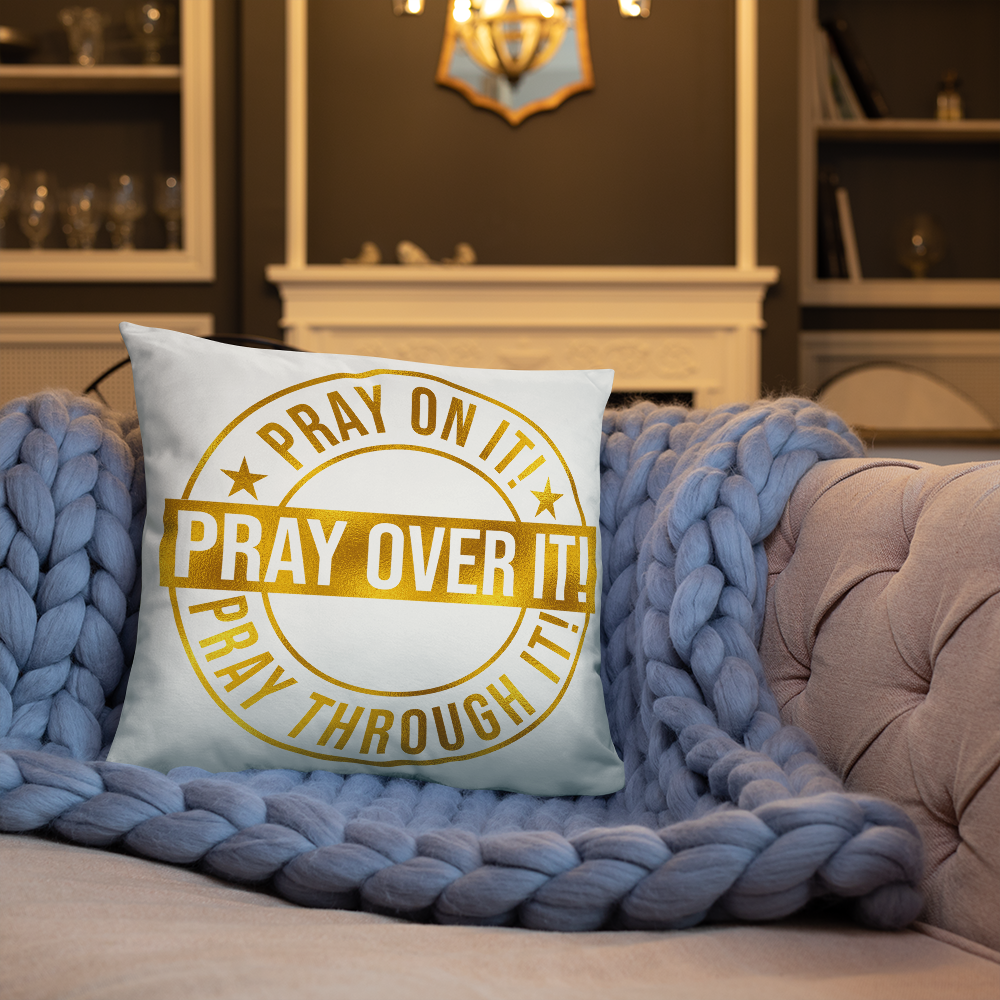 Pray Over It Basic Pillow