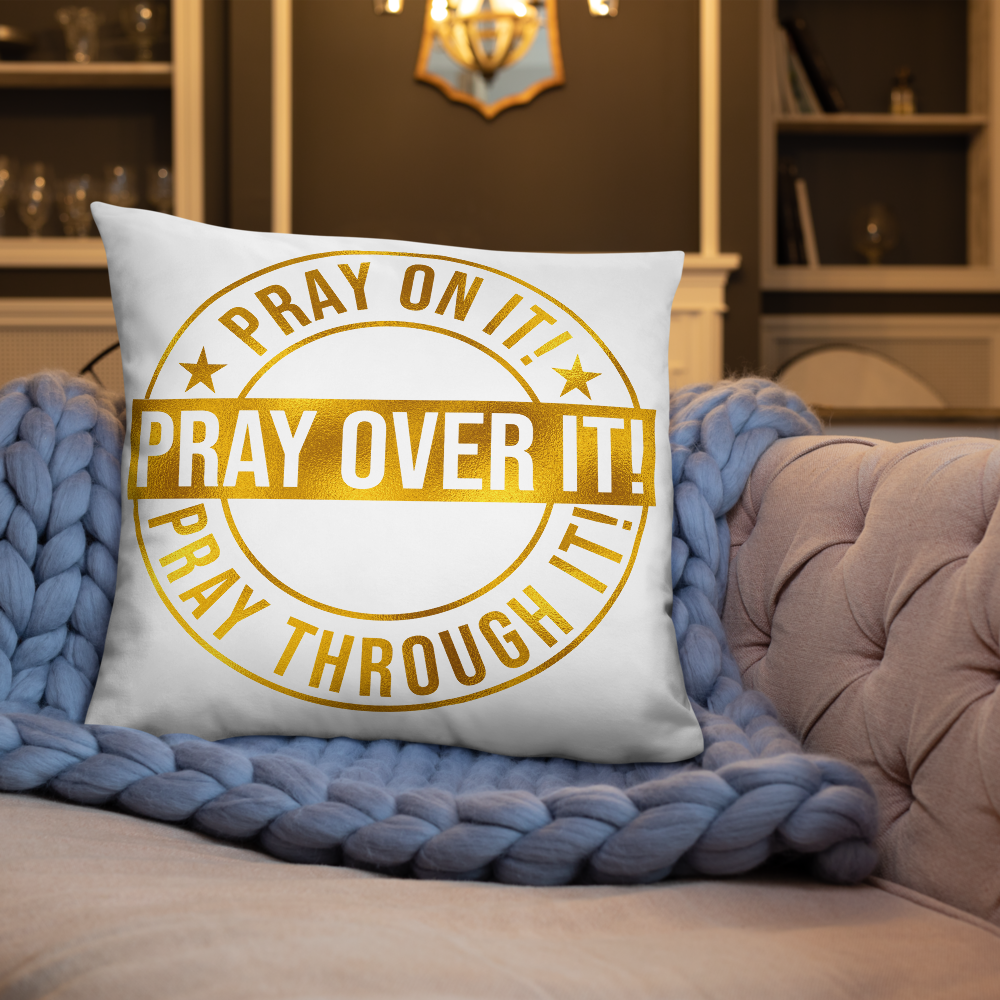 Pray Over It Basic Pillow