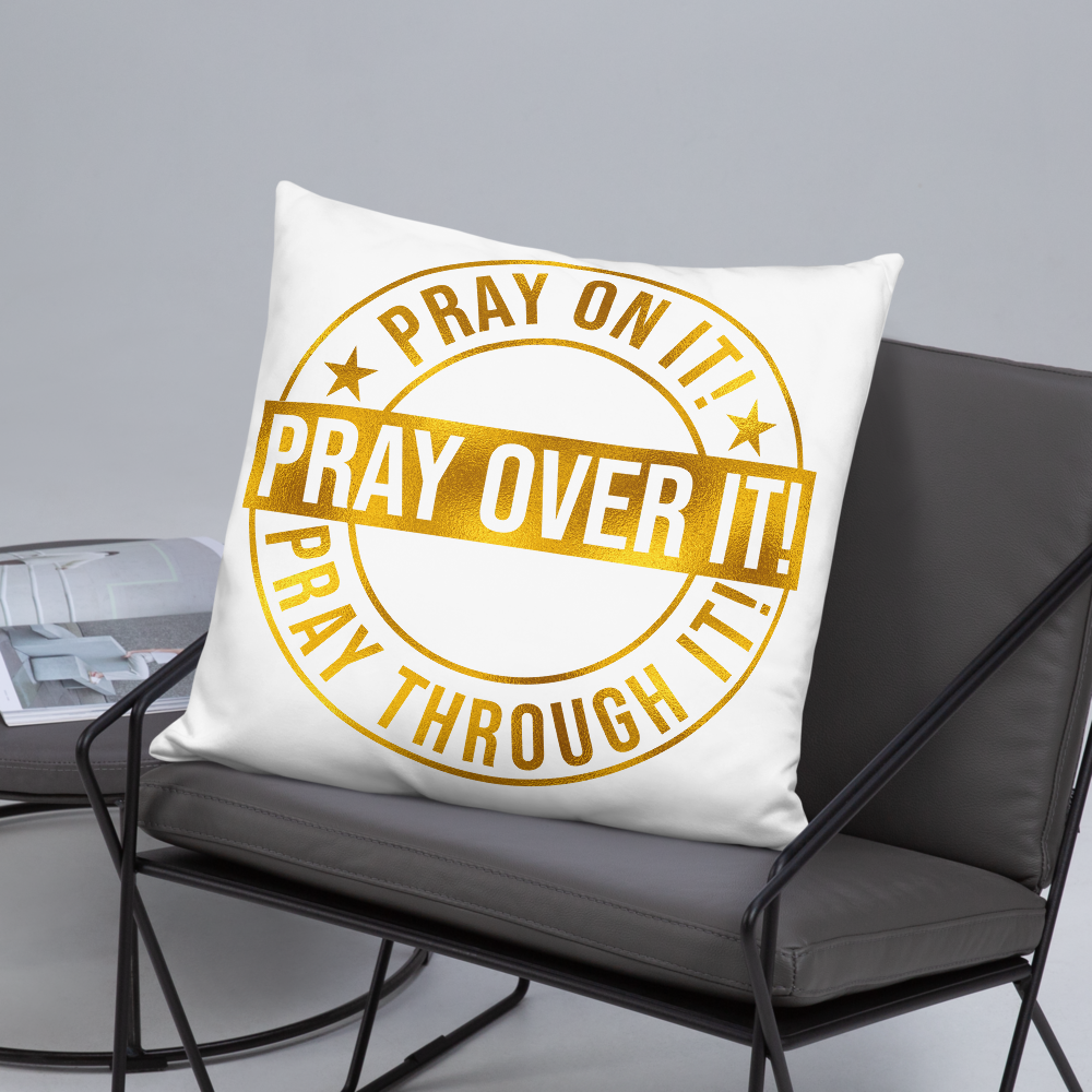 Pray Over It Basic Pillow