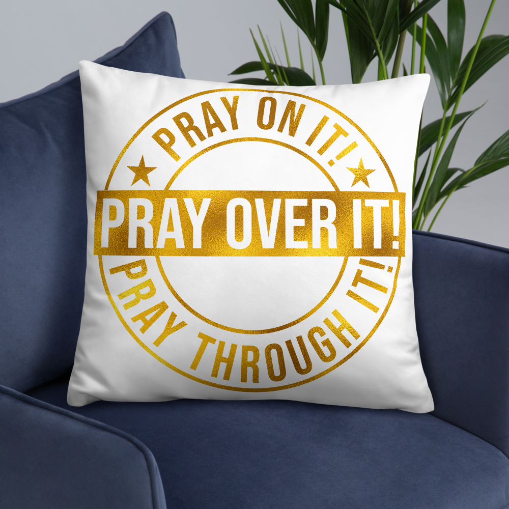 Pray Over It Basic Pillow