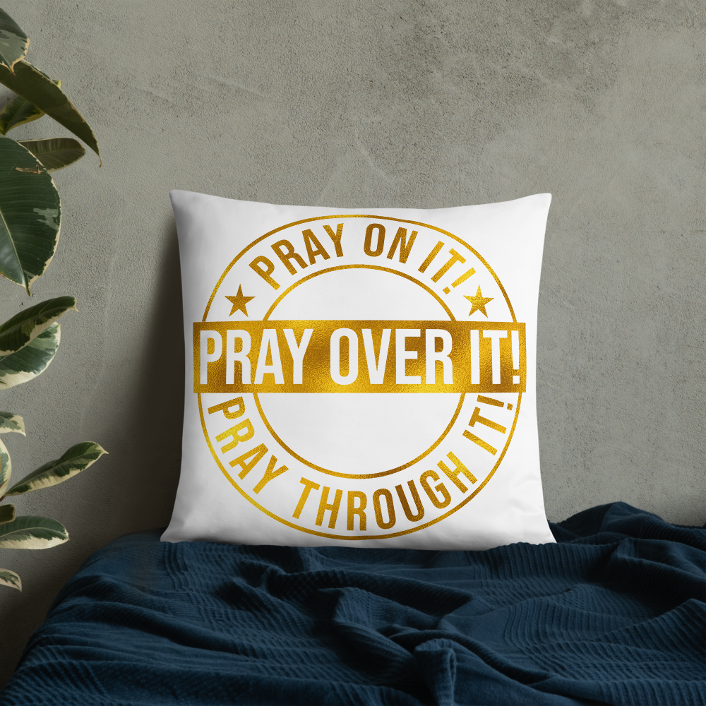 Pray Over It Basic Pillow