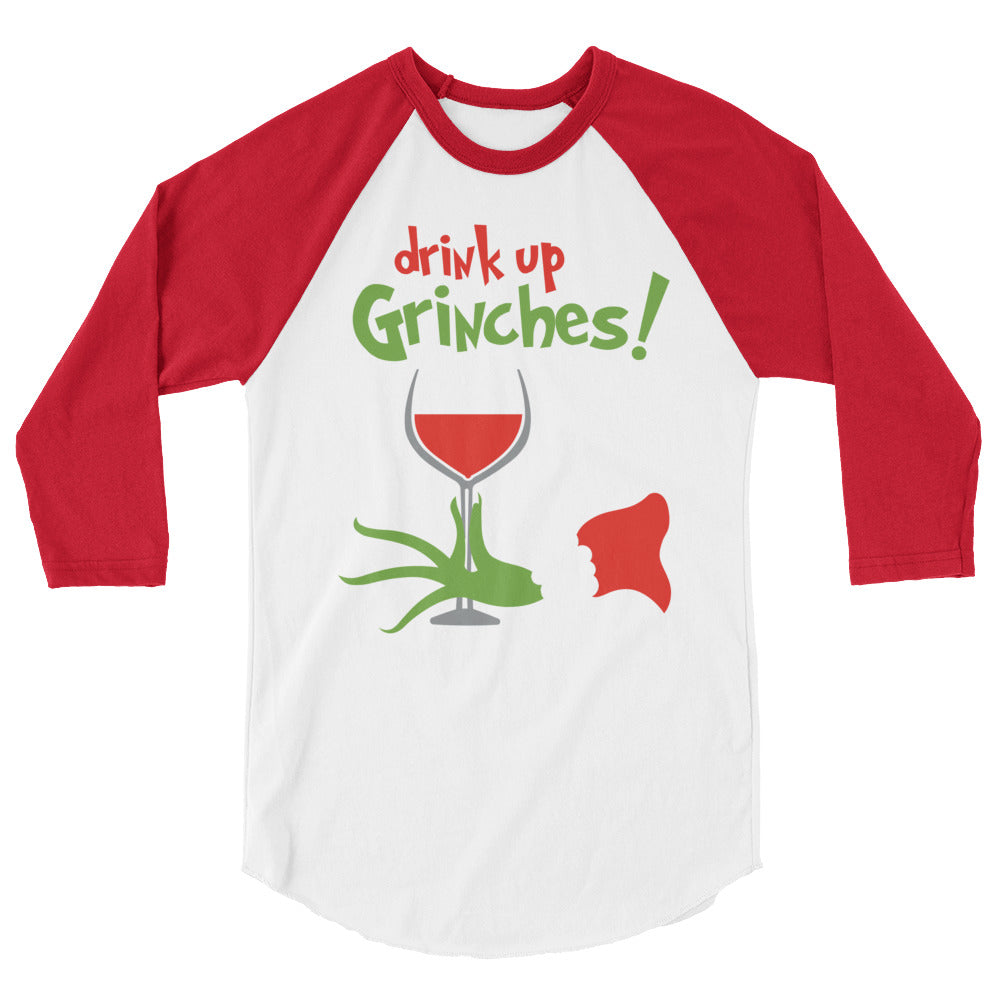 Christmas Drink Up Grinches 3/4 sleeve raglan shirt