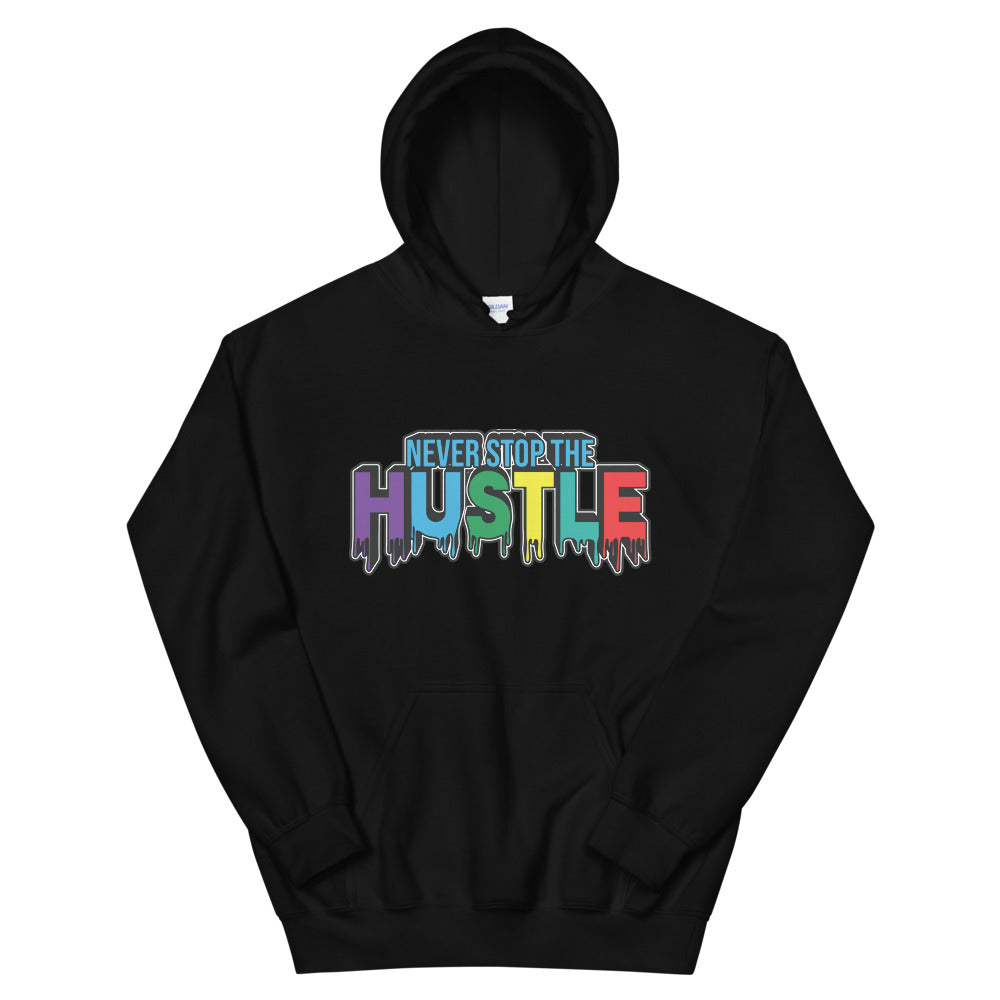 NEVER STOP THE HUSTLE Unisex Hoodie