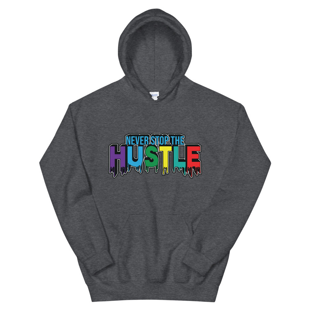 NEVER STOP THE HUSTLE Unisex Hoodie