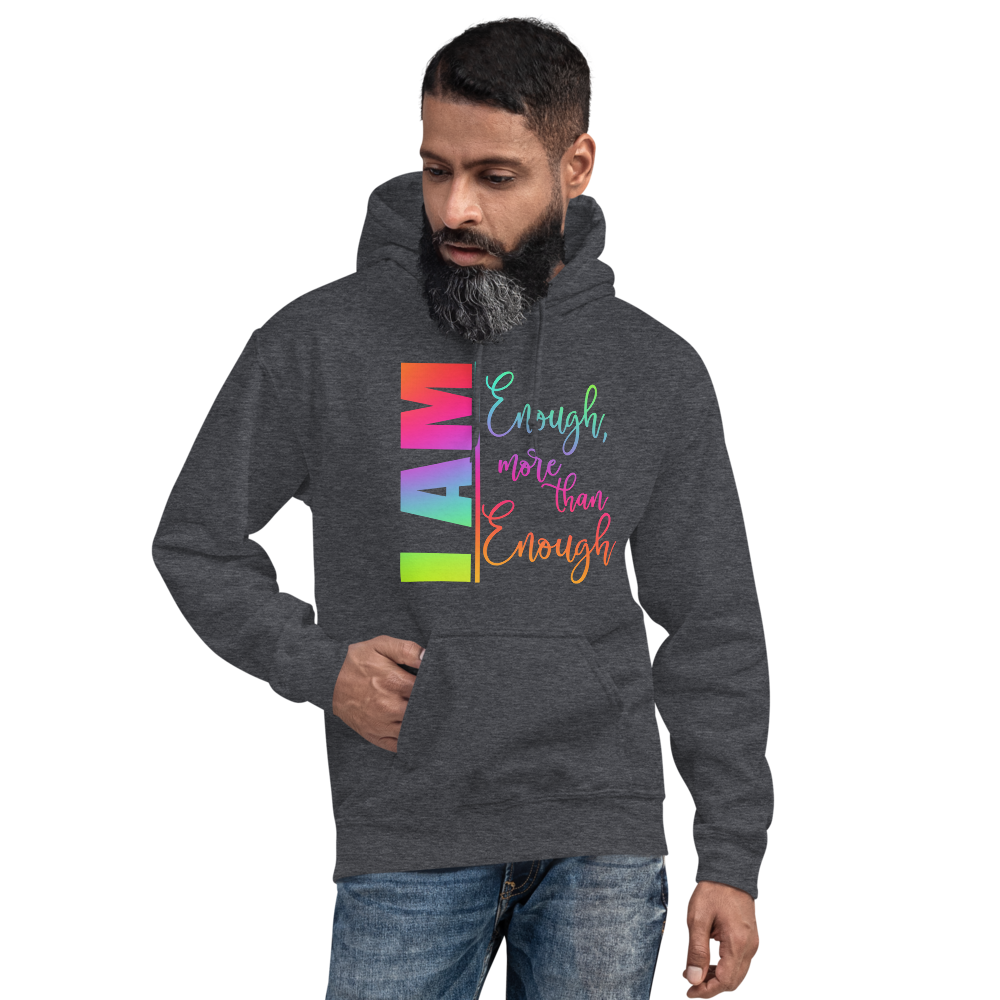 I AM ENOUGH Unisex Hoodie