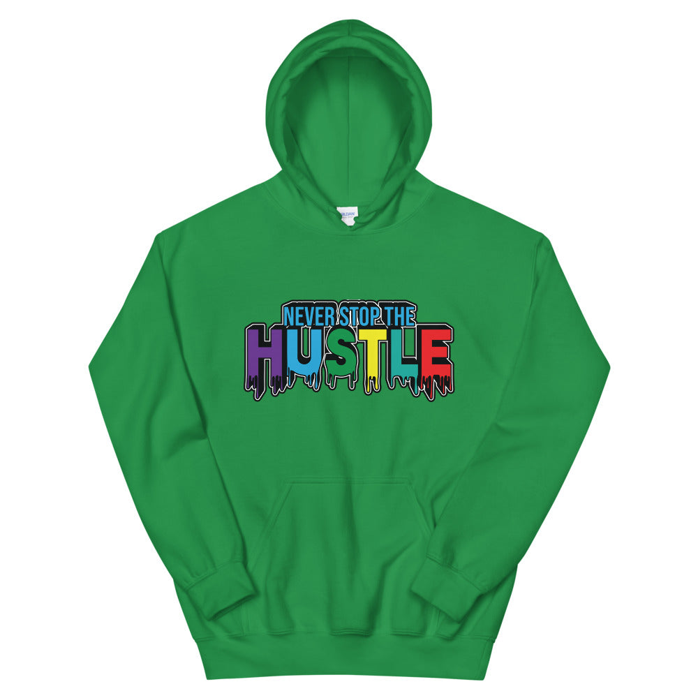 NEVER STOP THE HUSTLE Unisex Hoodie