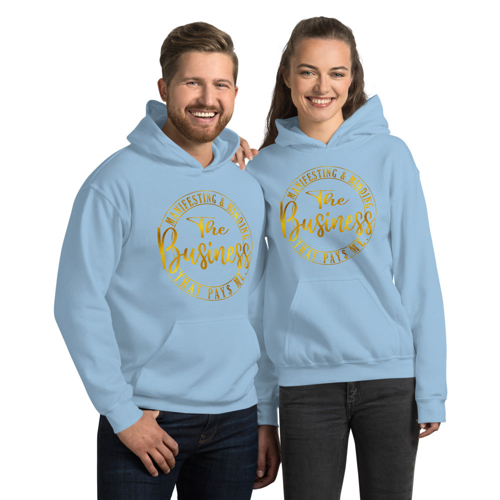 Manifesting & Minding The Business That Pays Me Unisex Hoodie