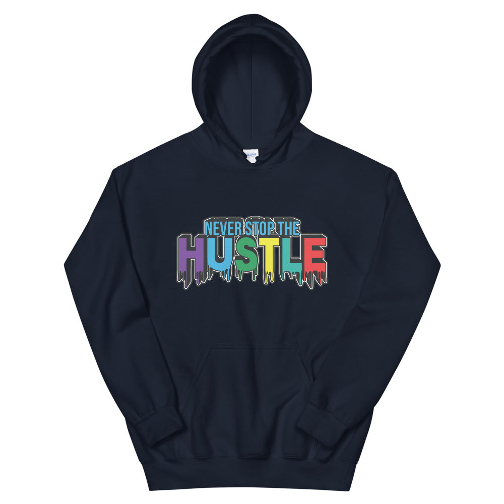 NEVER STOP THE HUSTLE Unisex Hoodie