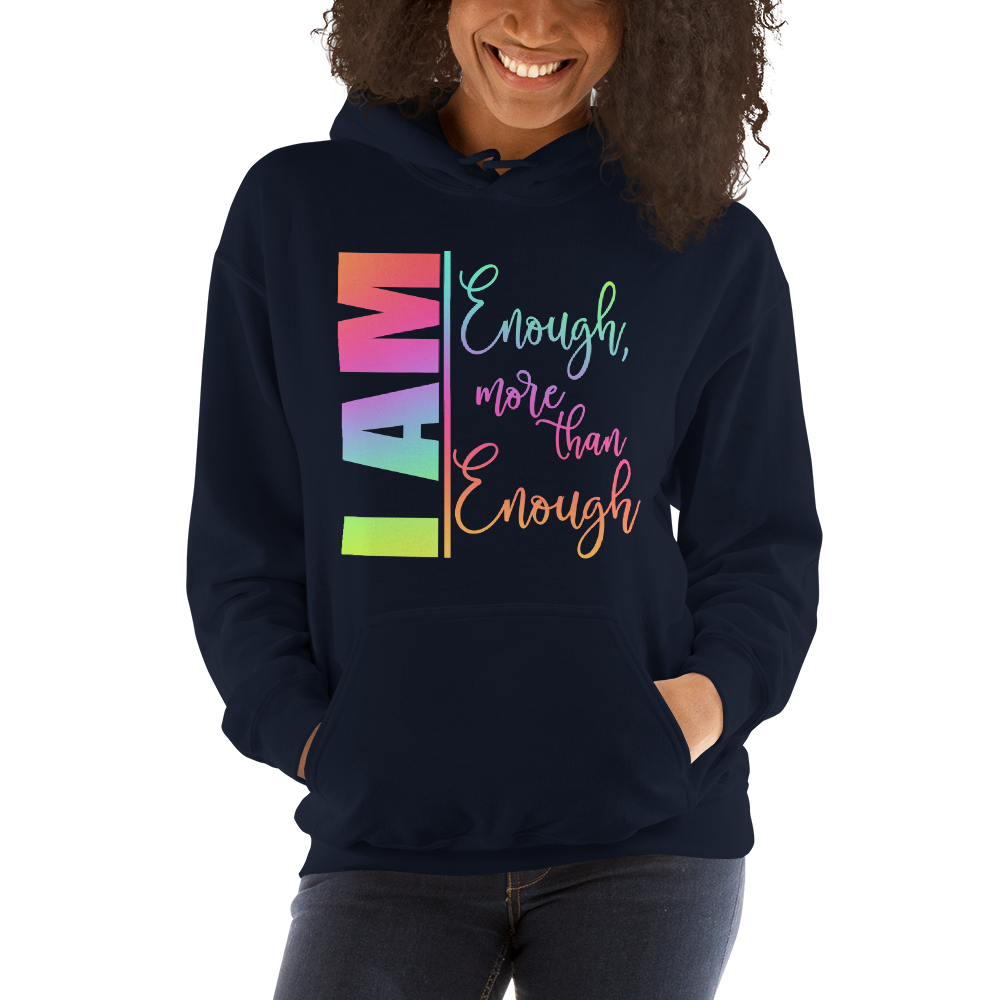 I AM ENOUGH Unisex Hoodie