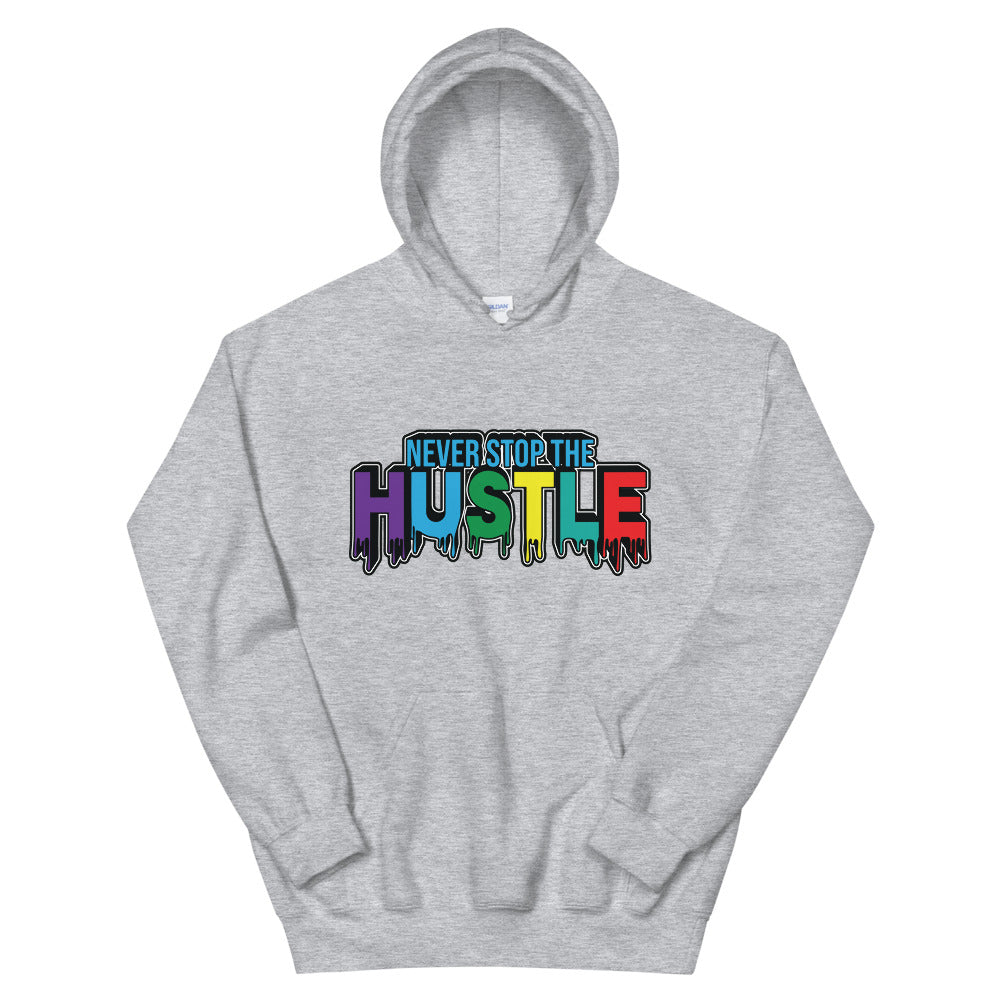 NEVER STOP THE HUSTLE Unisex Hoodie