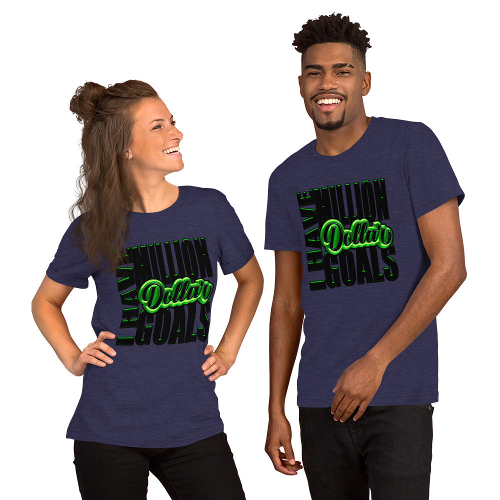 Million Dollar Goals Short-Sleeve Unisex T-Shirt