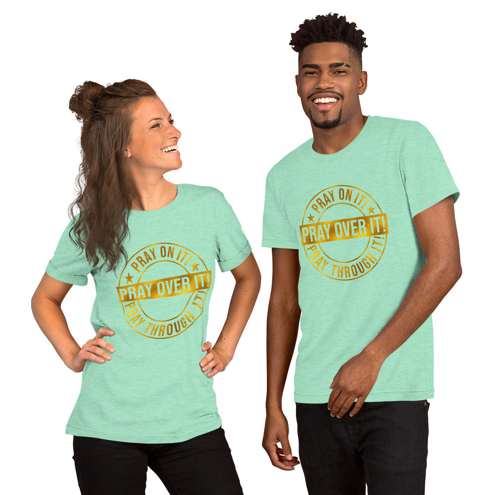 Pray Over It Short-Sleeve Unisex T-Shirt