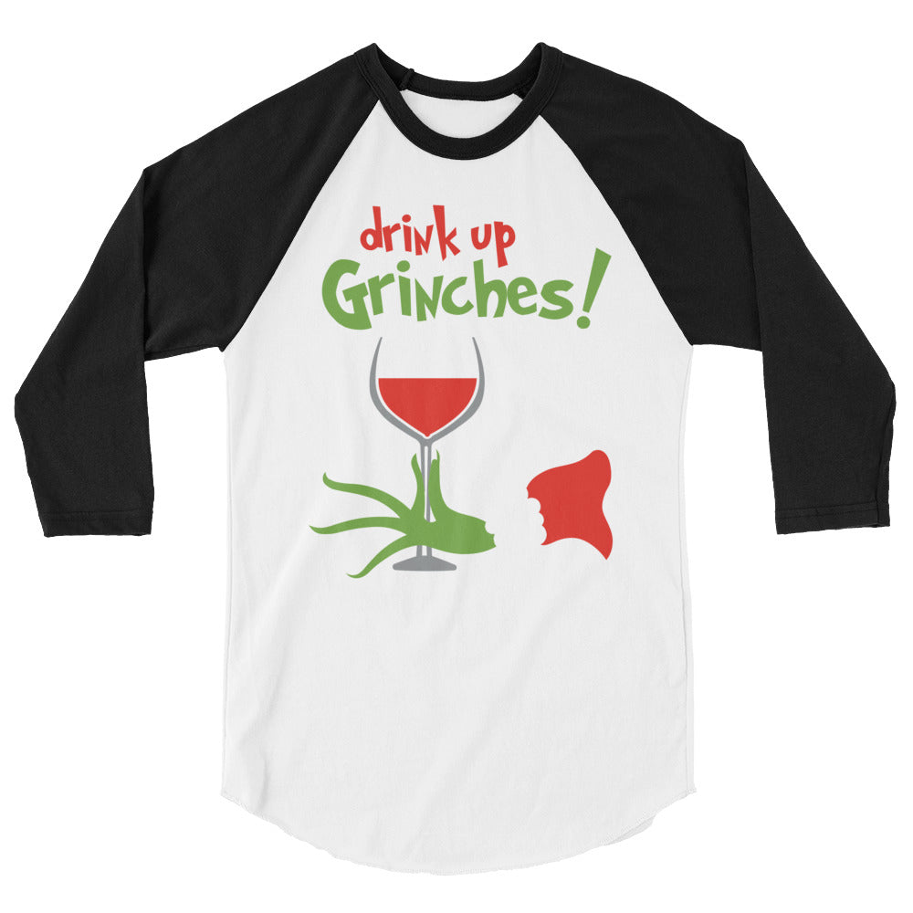 Christmas Drink Up Grinches 3/4 sleeve raglan shirt