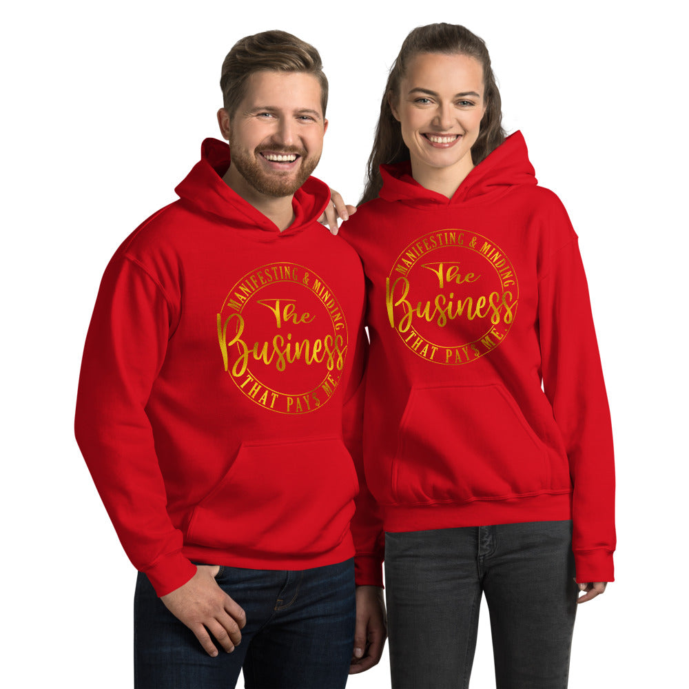 Manifesting & Minding The Business That Pays Me Unisex Hoodie